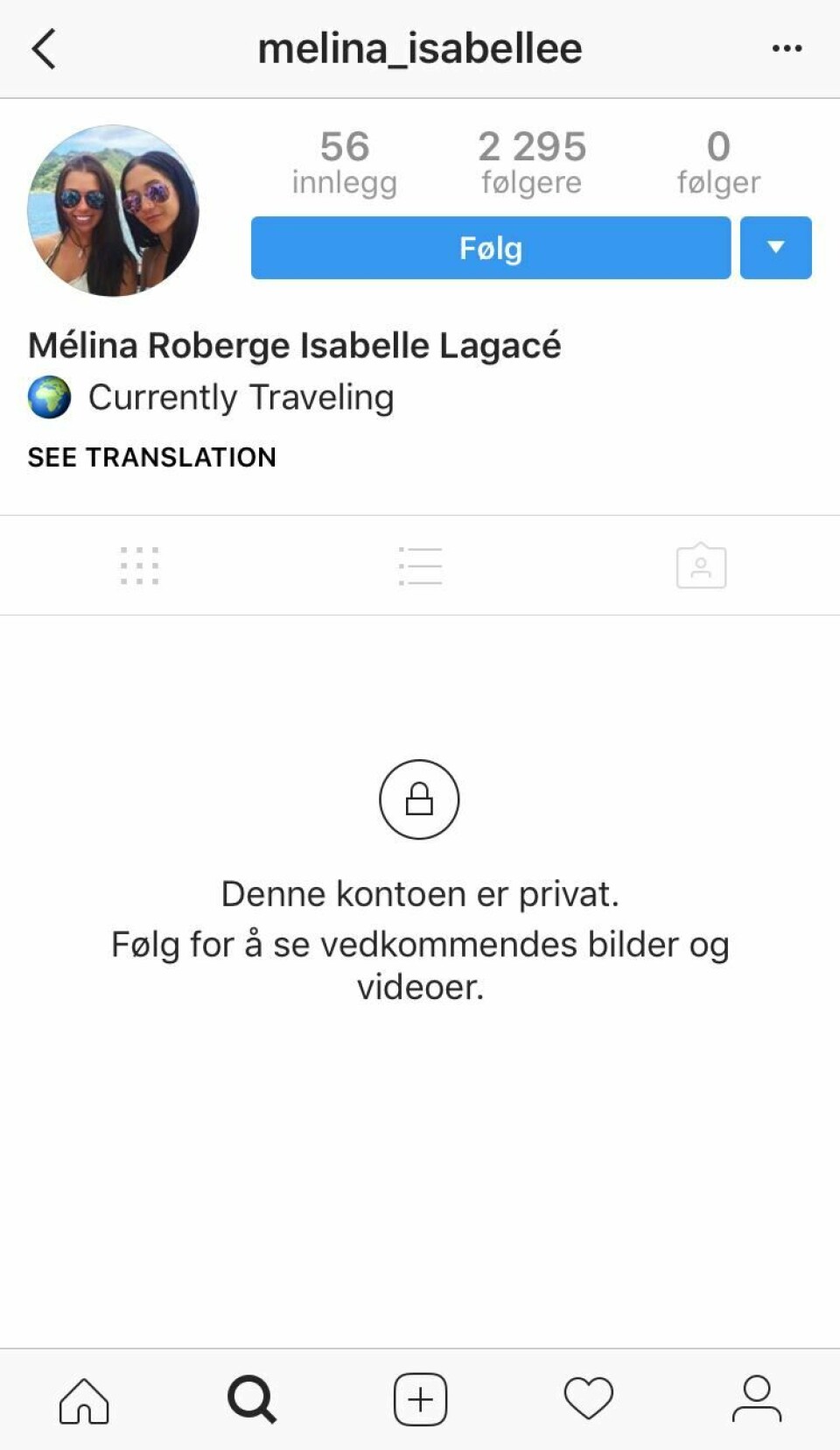 Melina Roberge og Isabelle Lagacé fremdeles på reise: neppe.